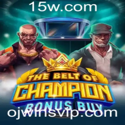 TheBeltOfChampionBonusBuy - A Nova Sensação dos Jogos Online